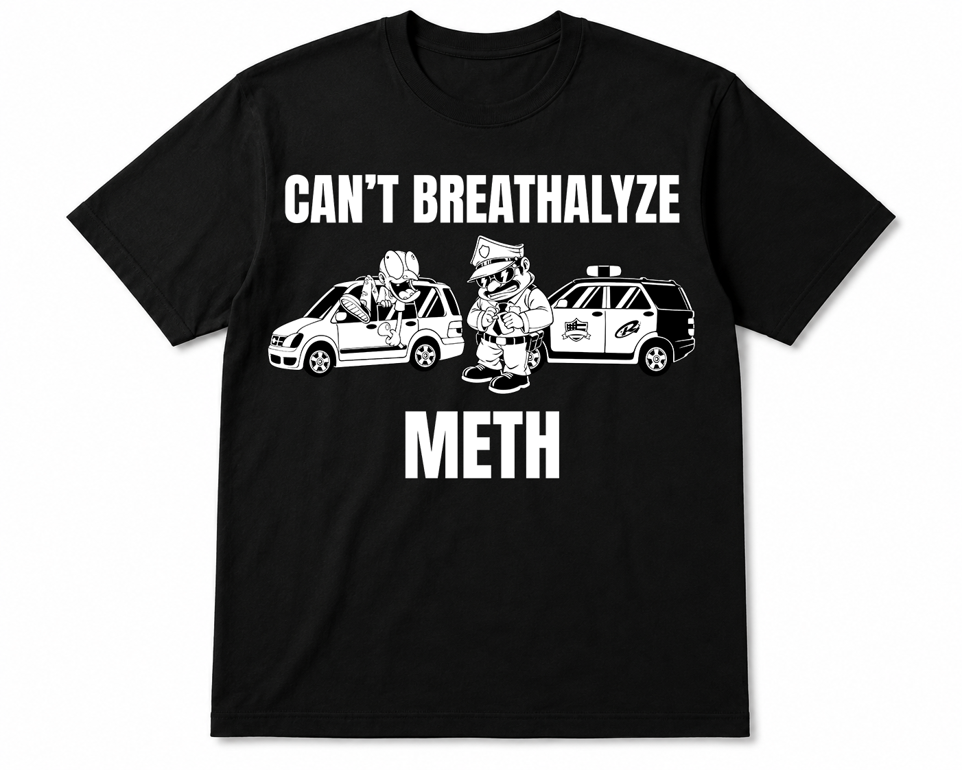 Can't Breathalyze Meth V2 (B&W)