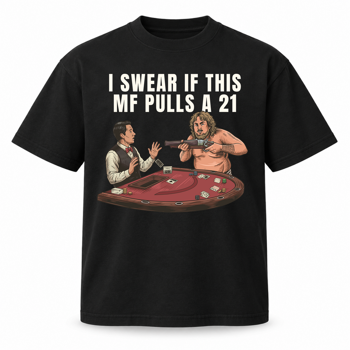 If This MF Pulls a 21 T-Shirt