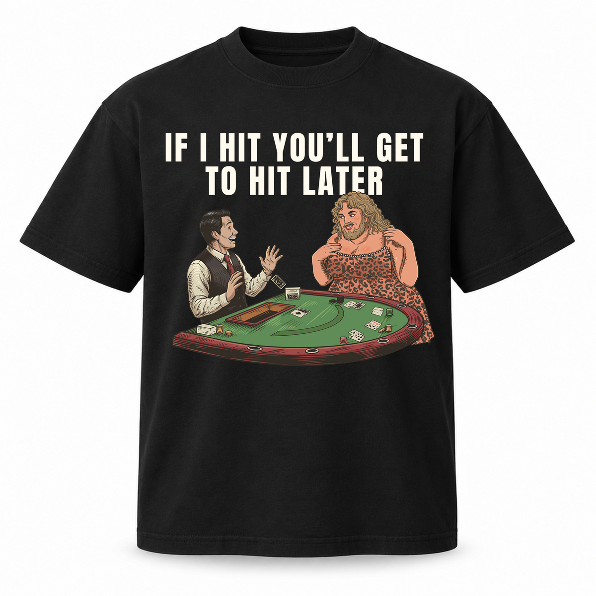 If I Hit T-Shirt
