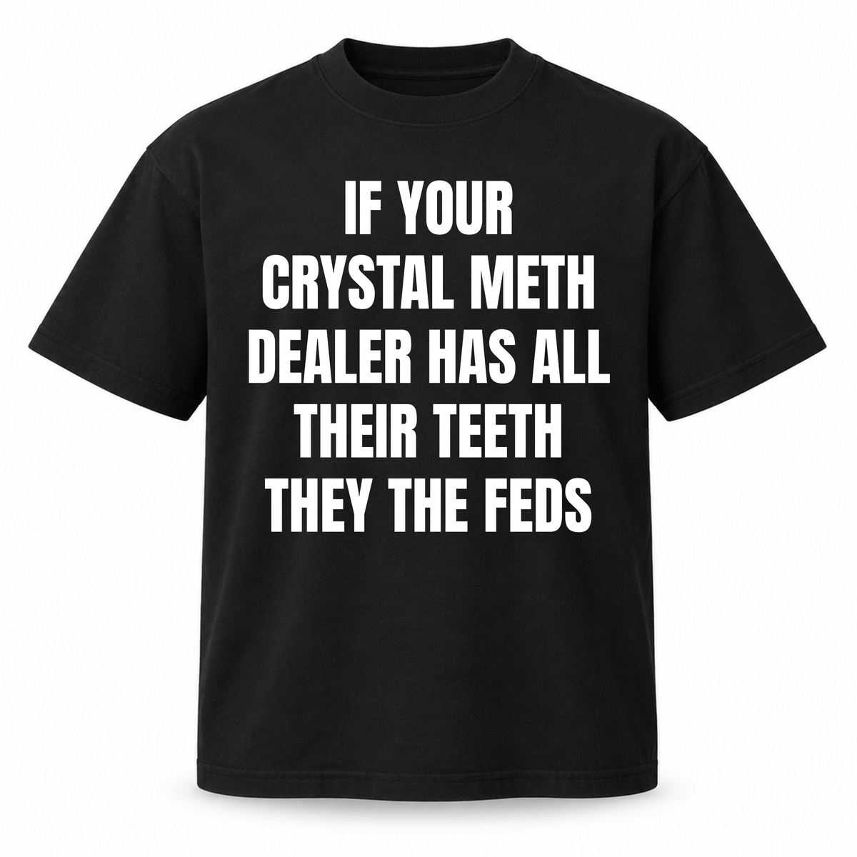 They The Feds T-Shirt