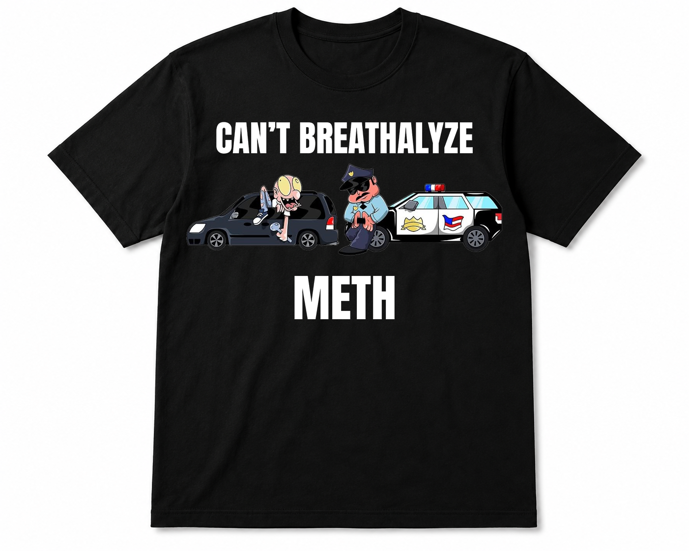 Can't Breathalyze Meth Designs